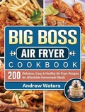 Cover: Big Boss Air Fryer Cookbook - Andrew Waters
