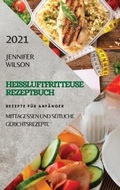 Cover: Heissluftfritteuse Rezeptbuch 2021 (German Edition of Air Fryer Recipes 2021) - Ascobie Ltd