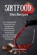 Cover: Sirtfood Diet Recipes - BDLIE LTD