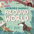 Cover: More Adorable Animals From Around The World - Owlet Press