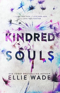 Enlarge image Cover: Kindred Souls (The Beautiful Souls Collection, #2) - Ellie Wade