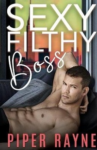 Enlarge image Cover: Sexy Filthy Boss - Piper Rayne Inc.