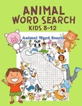 Cover: Animal Word Search For Kids Ages 8-12 - Puzzle Publish Now