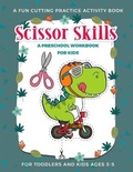 Cover: Scissor Skills Preschool Activity Book for Kids - Metta Publishing Press