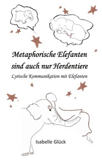 Abbildung von: Metaphorische Elefanten sind auch nur Herdentiere - BoD - Books on Demand