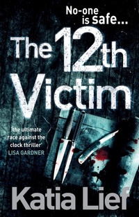 Enlarge image Cover: The 12th Victim - Ebury Press