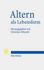 Cover: Altern als Lebensform - Mohr Siebeck