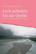 Cover: Lechaufw&auml;rts bis zur Quelle - tredition