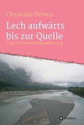 Cover: Lechaufw&auml;rts bis zur Quelle - tredition GmbH