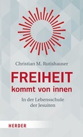 Cover: Freiheit kommt von innen - Verlag Herder