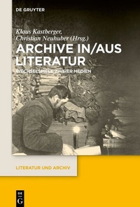 Abbildung von: Archive in/aus Literatur - De Gruyter