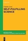 Cover: Self-Fulfilling Science - De Gruyter