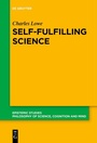 Cover: Self-Fulfilling Science - De Gruyter