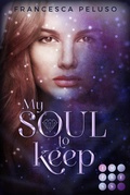 Cover: My Soul to Keep (&raquo;Shadow Wish&laquo;-Reihe 2) - Impress