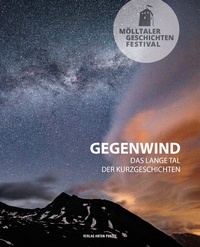 Abbildung von: Mölltaler Geschichten Festival: Gegenwind - Verlag Anton Pustet Salzburg