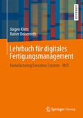 Cover: Lehrbuch f&uuml;r digitales Fertigungsmanagement - Springer Vieweg
