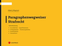 Enlarge image Cover: Paragraphenwegweiser Strafrecht - LexisNexis Verlag ARD ORAC GmbH