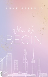 Abbildung von: When We Begin - LYX