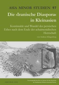 Cover: Die >Iranische Diaspora< in Kleinasien - Habelt, R