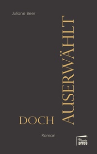 Enlarge image Cover: Doch auserwählt - Marta Press UG (haftungsbeschränkt)