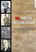 Cover: We, The Six Million Speak - edition aixact