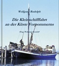 Cover: Die Kleinschifffahrt an der K&uuml;ste Vorpommerns - r&uuml;gendruck Putbus
