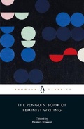 Cover: The Penguin Book of Feminist Writing - Penguin Classics
