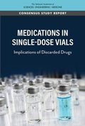 Cover: Medications in Single-Dose Vials - National Academies Press