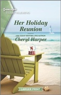 Cover: Her Holiday Reunion - Harlequin Heartwarming Larger Print