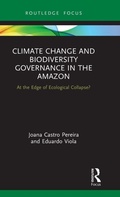 Cover: Climate Change and Biodiversity Governance in the Amazon - Routledge