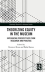Cover: Theorizing Equity in the Museum - Routledge