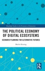 Cover: The Political Economy of Digital Ecosystems - Routledge