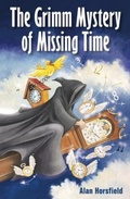 Cover: The Grimm Mystery of Missing Time - EJH Talent Promotion P/L