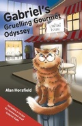 Cover: Gabriel's Gruelling Gourmet Odyssey - EJH Talent Promotion P/L