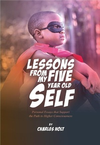 Enlarge image Cover: Lessons From My Five Year Old Self - BOOKBABY