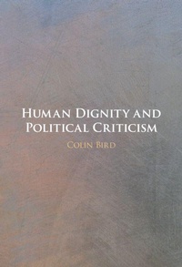 Enlarge image Cover: Human Dignity and Political Criticism - Cambridge University Press