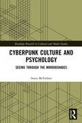 Cover: Cyberpunk Culture and Psychology - Routledge