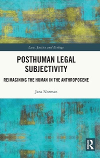 Abbildung von: Posthuman Legal Subjectivity - Routledge