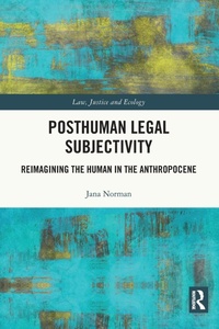 Abbildung von: Posthuman Legal Subjectivity - Routledge