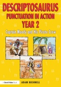 Cover: Descriptosaurus Punctuation in Action Year 2: Captain Moody and His Pirate Crew - Routledge