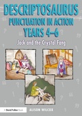 Cover: Descriptosaurus Punctuation in Action Years 4-6: Jack and the Crystal Fang - Routledge