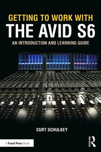 Abbildung von: Getting to Work with the Avid S6 - Routledge