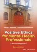 Cover: Positive Ethics for Mental Health Professionals - Wiley