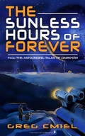 Cover: The Sunless Hours of Forever - A Murmuration Publication