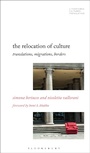 Cover: The Relocation of Culture - Bloomsbury Academic USA