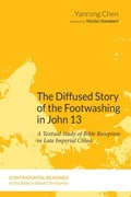 Cover: The Diffused Story of the Footwashing in John 13 - Wipf and Stock Publishers