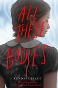 Cover: All These Bodies - Macmillan Children's Books