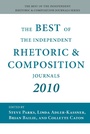 Cover: Best of the Independent Rhetoric and Composition Journals 2010, The - Parlor Press, LLC