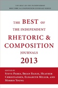 Cover: Best of the Independent Journals in Rhetoric and Composition 2013 - Parlor Press, LLC