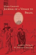 Cover: Maria Graham's Journal of a Voyage to Brazil - Parlor Press, LLC